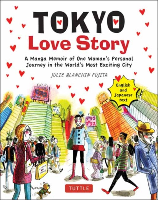 Book cover of: Tokyo Love Story. By: Julie Blanchin Fujita