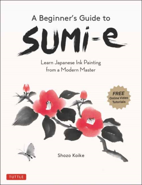 Book cover of: Beginner's Guide to Sumi-e. By: Shozo Koike