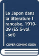 Book cover of: Le Japon dans la litterature francaise, 1910-29 (ES 5-vol. set). By: Brigitte Koyama-Richard