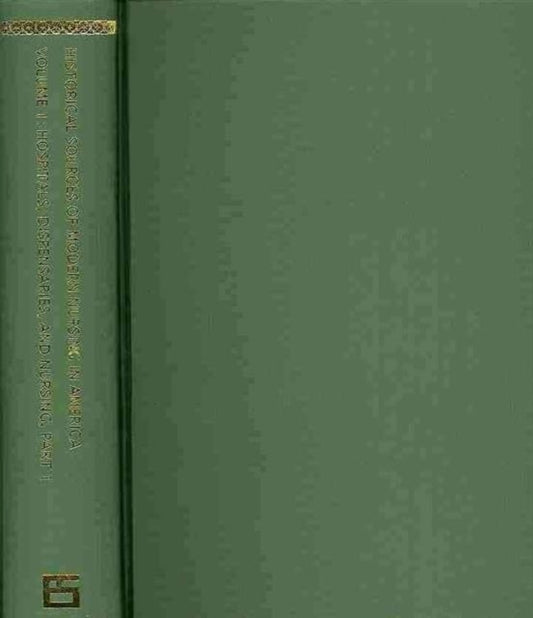Book cover of: Historical Sources of Modern Nursing in America (ES 4-vol. set)