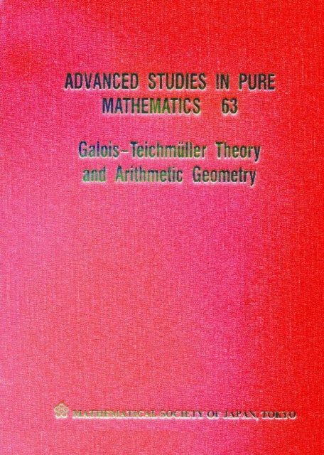 Book cover of: Galois-teichmAœller Theory And Arithmetic Geometry
