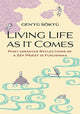 Book cover of: Living Life as it Comes