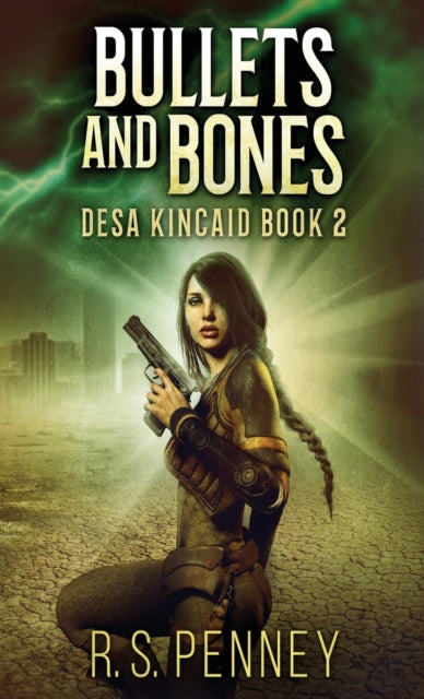 Book cover of: Bullets And Bones