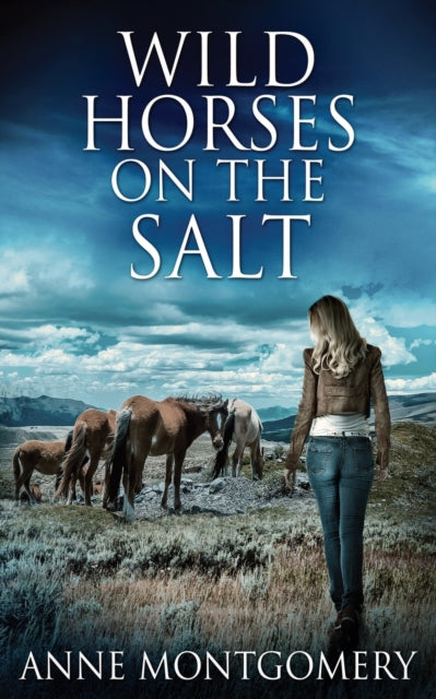 Book cover of: Wild Horses On The Salt
