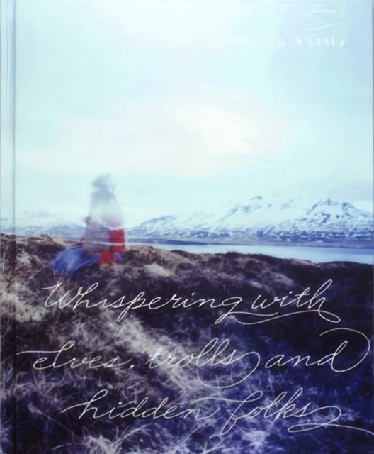 Book cover of: Whispering with Elves, Trolls and Hidden Folks
