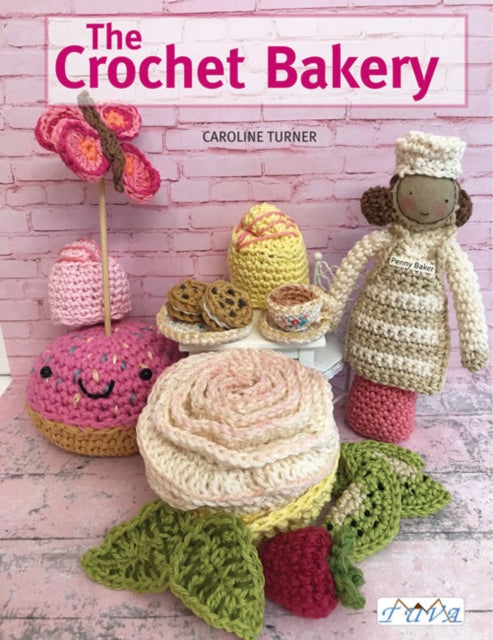 Book cover of: Crochet Bakery. By: Caroline Turner