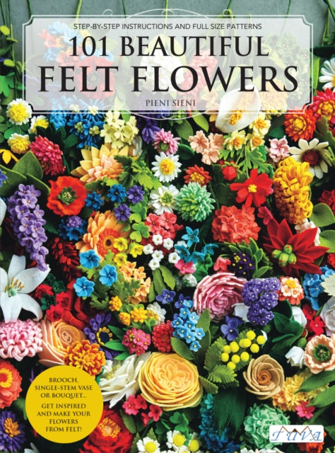 101 Beautiful Felt Flowers 9786057834249 PieniSieni