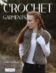 Crochet Garments 9786057834720 Carrie Chambers