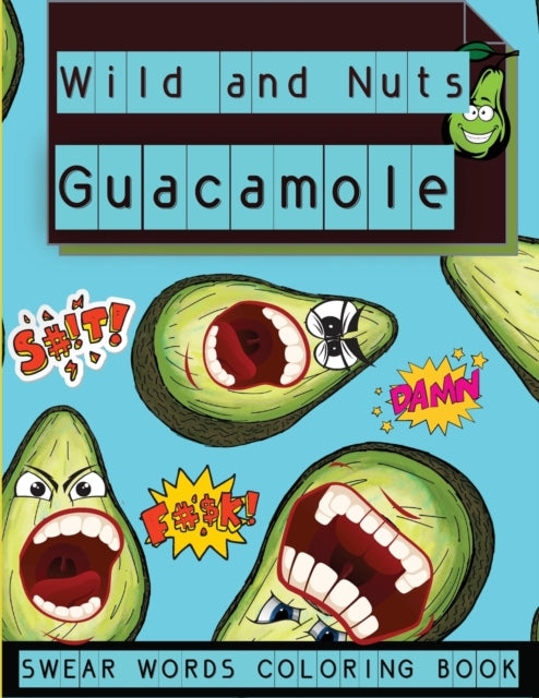 Book cover of: Wild and Nuts Guacamole
