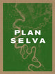 Book cover of: Plan Selva. By: Paulo Dam