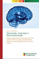 Book cover of: Depressao, Cognicao e Neuromodulacao