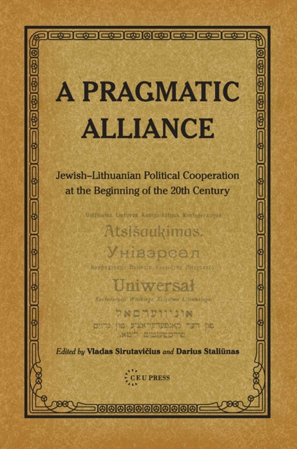 Book cover of: Pragmatic Alliance. By: Vladas Sirutavičius