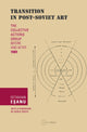 Book cover of: Transition in Post-Soviet Art. By: Octavian Esanu