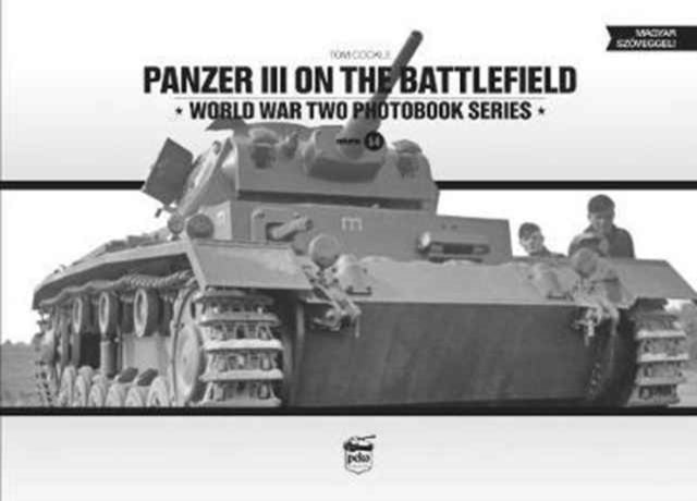 Book cover of: Panzer III on the Battlefield. By: Tom Cockle