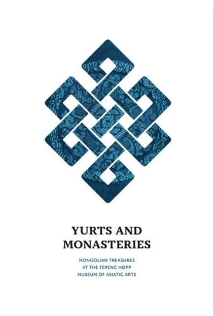 Book cover of: Yurts and Monasteries. By: Windhoffer FAJCSAK
