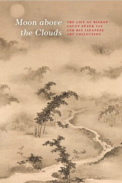 Book cover of: Moon Above the Clouds. By: FAJCSAK
