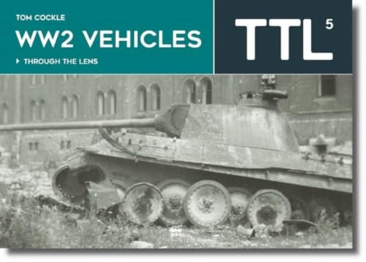 Book cover of: WW2 Vehicles. By: Tom Cockle
