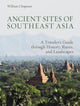 Book cover of: Ancient Sites of Southeast Asia. By: William Chapman