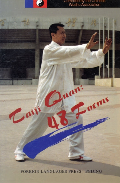 Book cover of: Taiji Quan: 48 Forms. By: Chinese Wushu Association