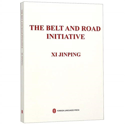 Book cover of: Belt and Road Initiative. By: Xi Jinping
