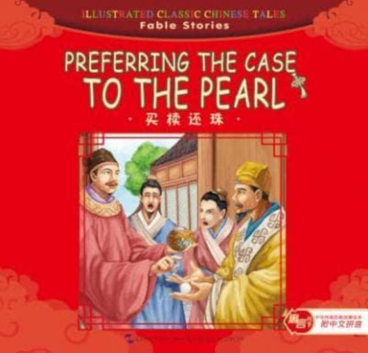 Book cover of: Preferring the Case to the Pearl - Illustrated Classic Chinese Tales
