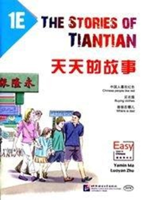 Book cover of: Stories of Tiantian 1E: Companion readers of Easy Steps to Chinese