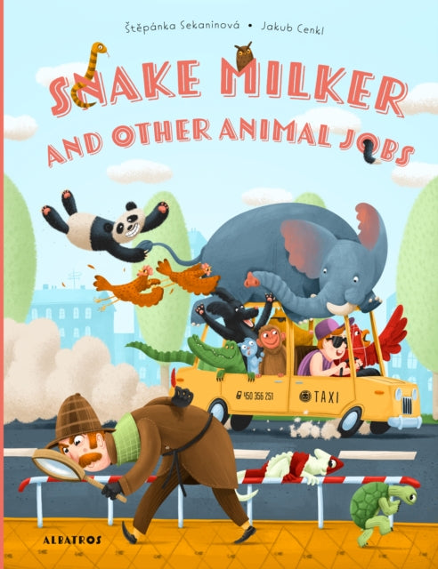 Book cover of: Snake Milker and Other Animal Jobs. By: Stepanka Sekaninova