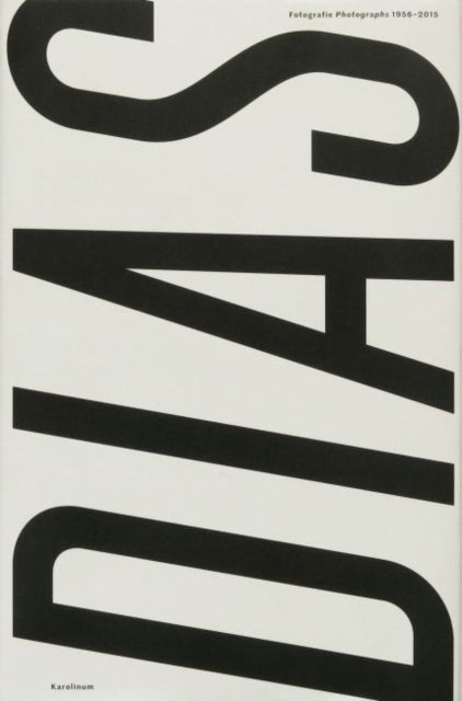 Book cover of: Pavel Dias, Photographs 1956-2015. By: Jan Havel