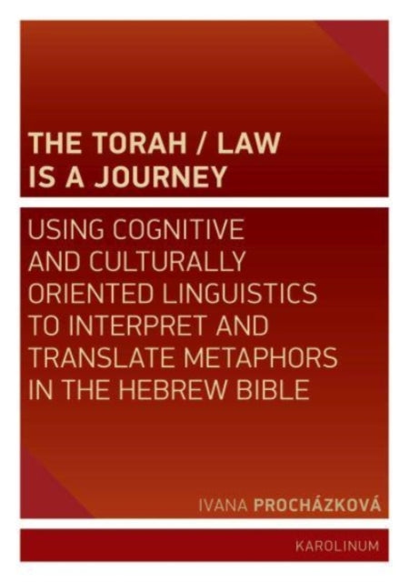Book cover of: Torah/Law Is a Journey. By: Ivana Procházková