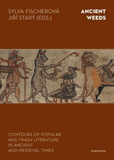 Book cover of: Ancient Weeds. By: Sylva Fischerova