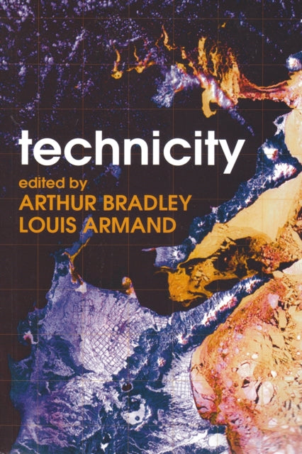 Book cover of: Technicity. By: Arthur Bradley