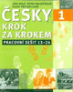 Book cover of: New Czech Step by Step 1: Workbook 2 - lessons 13-24. By: Lida Hola