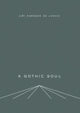 Book cover of: Gothic Soul. By: Jiří Karásek ze Lvovic