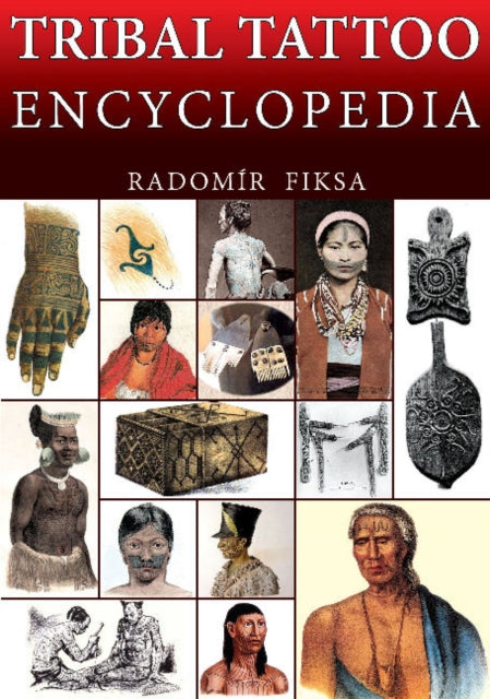 Book cover of: Tribal Tattoo Encyclopedia