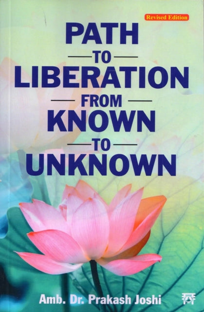 Book cover of: Path to Liberation From Known to Unknown
