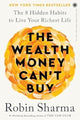 Book cover of: Wealth Money Can't Buy