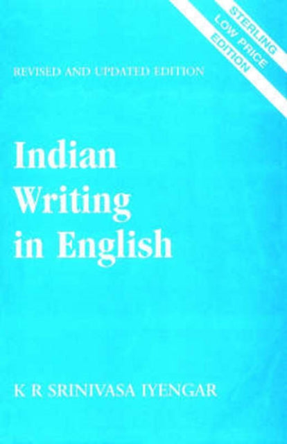 Book cover of: Indian Writing in English. By: Srinivasa K. R. Iyengar