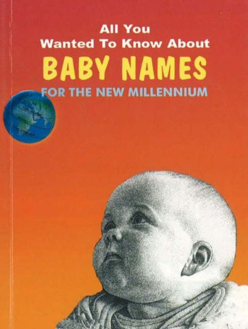 Book cover of: All You Wanted to Know About Baby Names. By: Madhvi Kapur