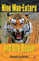 Book cover of: Nine Man Eaters and One Rogue. By: Kenneth Anderson