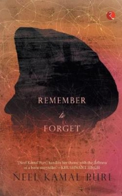 Book cover of: Remember to Forget. By: Neel Kamal Puri