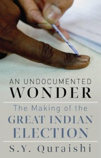 Book cover of: Undocumented Wonder. By: S. Y. Quraishi