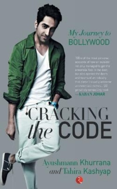 Book cover of: Cracking the Code. By: Ayushmann Khurrana