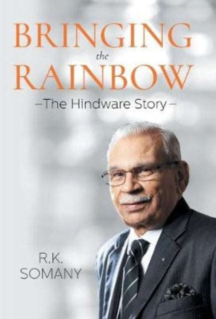 Book cover of: Bringing the Rainbow. By: R. K. Somany