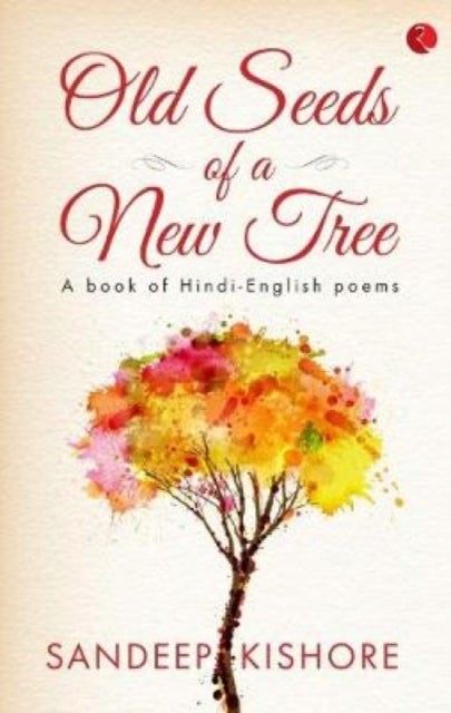 Book cover of: Old Seeds of a New Tree