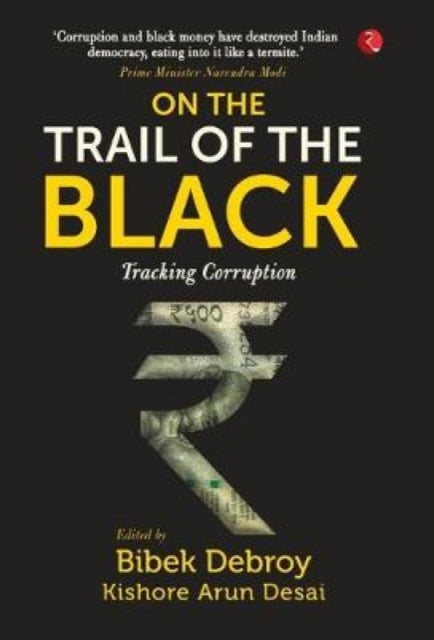 Book cover of: On the Trail of the Black. By: Bibek Debroy
