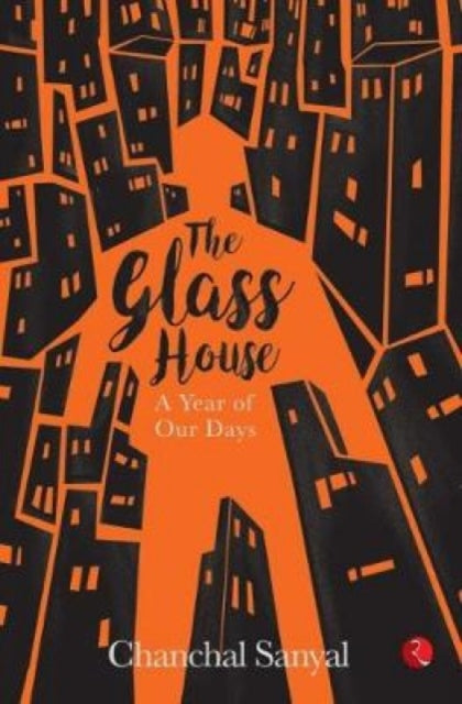 Book cover of: Glass House. By: CHANCHAL SANYAL