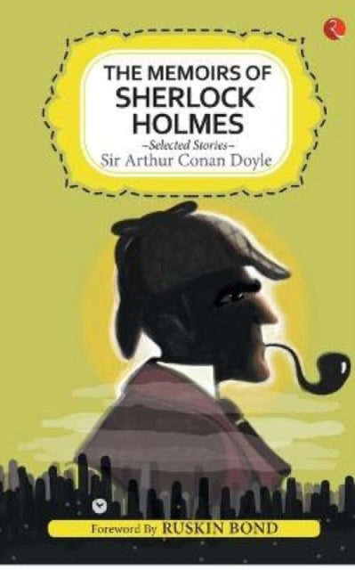 Book cover of: Memoirs of Sherlock Holmes. By: Arthur Conan Doyle