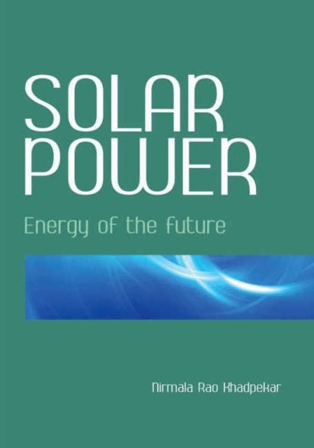 Book cover of: Solar Power. By: Nirmala Rao Khandpekar