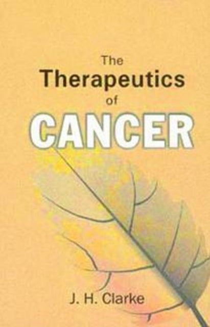Book cover of: Therapeutics of Cancer. By: J. H. Clarke
