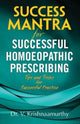 Book cover of: Success Mantra for Successful Homoeopathic Prescribing. By: V. Krishnaamurthy